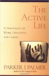 The Active Life by Parker Palmer