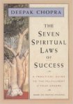 The Seven Spiritual Laws of Success by Deepak Chopra
